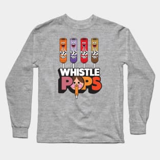 Whistle Pops Long Sleeve T-Shirt